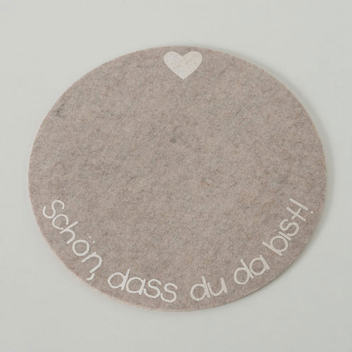 2x Filz Tischset Platz-Set Schön, dass Du da bist Beige 38cm Rund Platzmatte