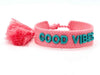Canvas Statement Armband Good Vibes Small Rosa Pink Türkis Quasten besticktes Webarmband
