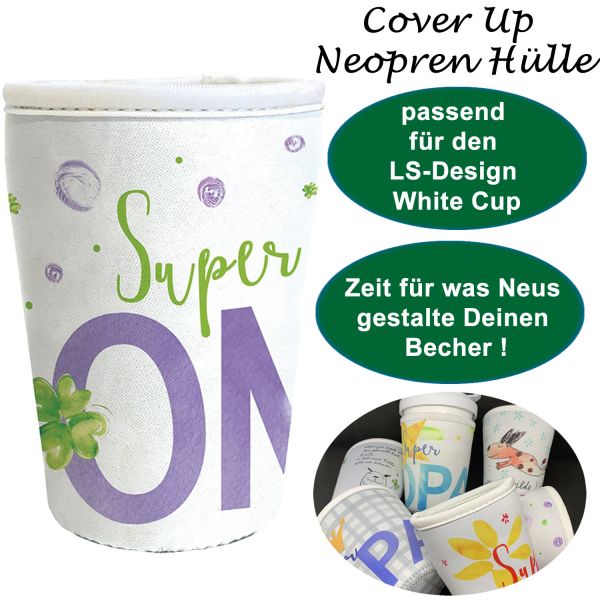 Neopren Cover Up Hülle Super Oma für White Cup Coffee to Go Becher
